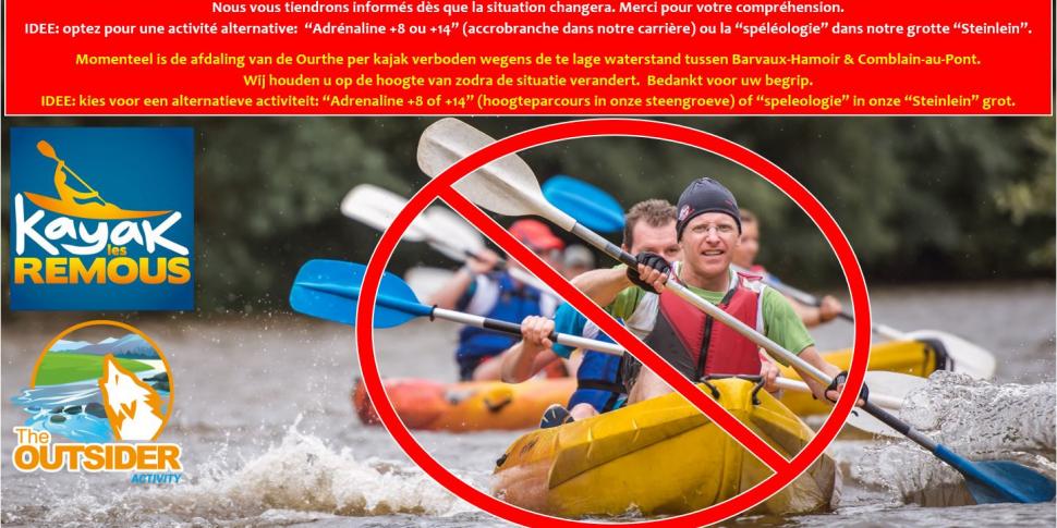 Kajak gesloten wegens lage waterstand - fermeture kayak suite au niveau d'eau trop bas.
